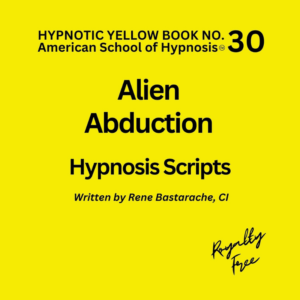 Alien Abduction Hypnosis Script Manual - Yellow Book #30