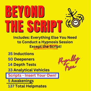 BEYOND THE SCRIPT – Hypnosis Mastery Manual