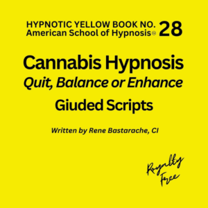 Cannabis Hypnosis Hypnosis Script Manual - Yellow Book #28