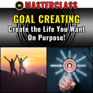 Goal Creation Masterclass