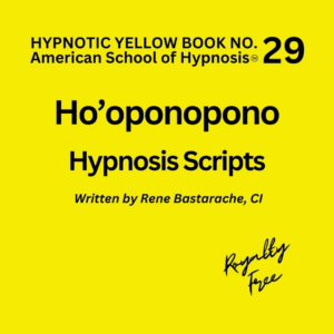 Ho'oponopono Hypnosis Script Manual - Yellow Book #29