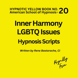 Inner Harmony LGBTQ Hypnosis Script Manual - Yellow Book #20