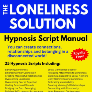 The Loneliness Solution Hypnosis Script Manual