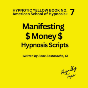 Manifesting Money Hypnosis Script Manual – Yellow Book #7