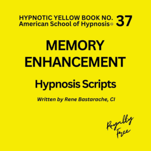 Memory Enhancement Hypnosis Script Manual - Yellow Book #37