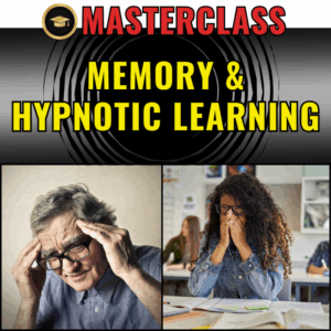 Memory and Hypnotic Learning Masterclass