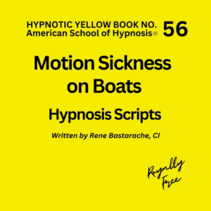 Motion Sickness on Boats Hypnosis Script Manual - Yellow Book #56