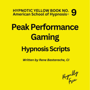 Peak Performance Gaming Hypnosis Script Manual – Yellow Book #9