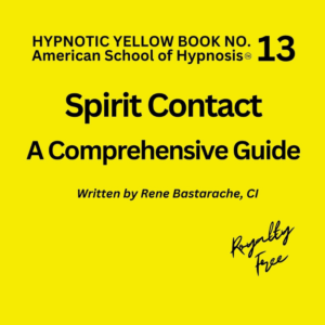 Spirit Contact Hypnosis Script Manual - Yellow Book #13