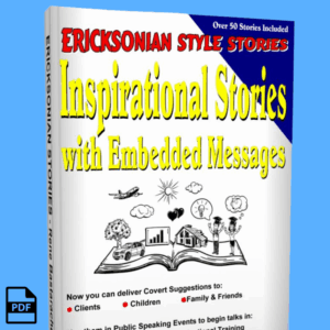 Ericksonian Hypnosis Stories Manual