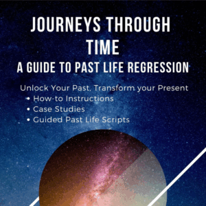 Journeys through Time Hypnosis Script Manual